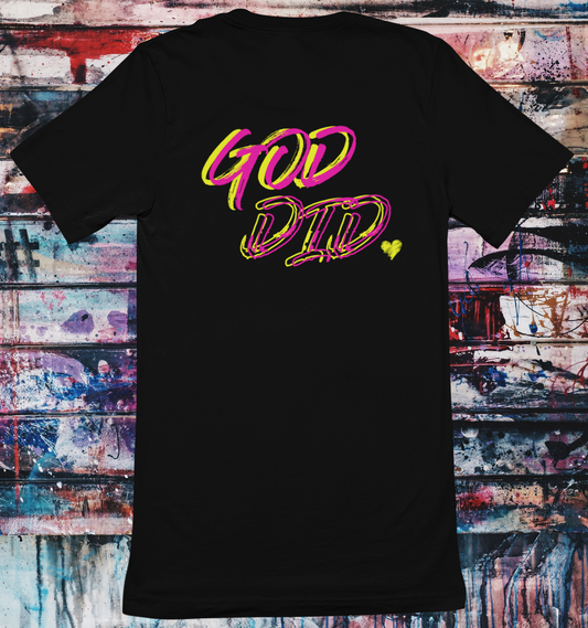 God Did (electric yellow/pink, front & back)