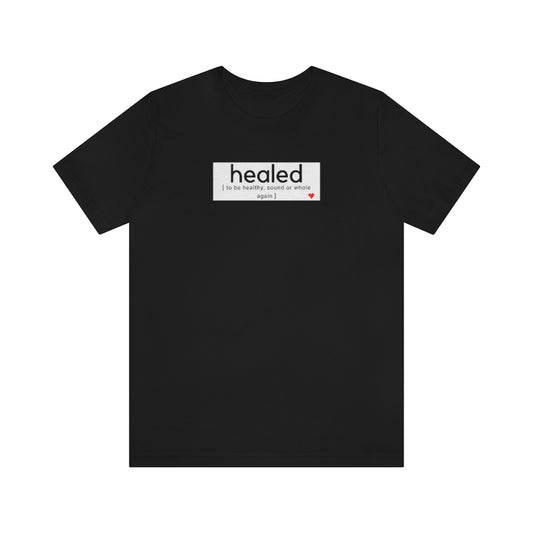 Healed Definition Classic T-shirt