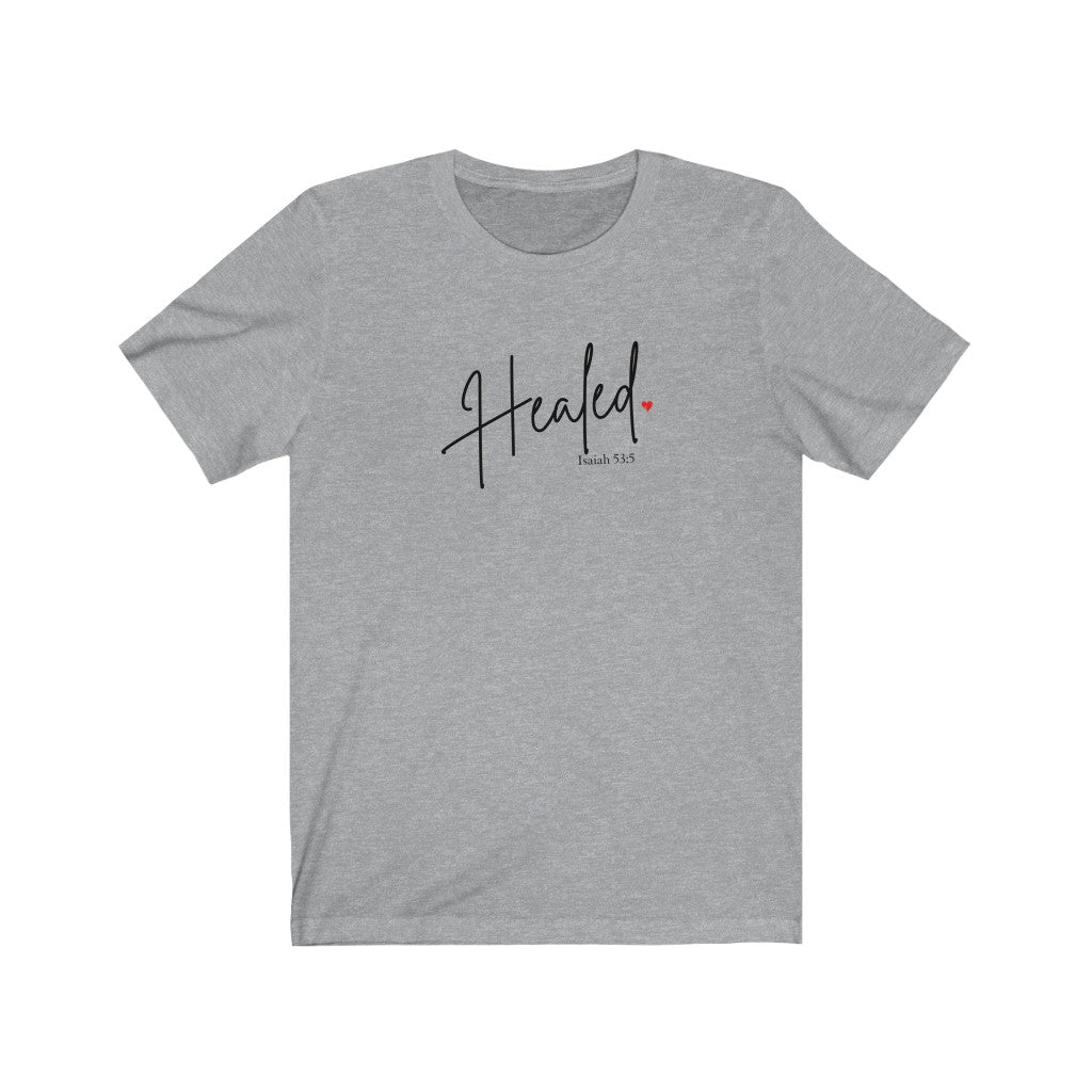 Healed Classic T-shirt (Isaiah 53:5)